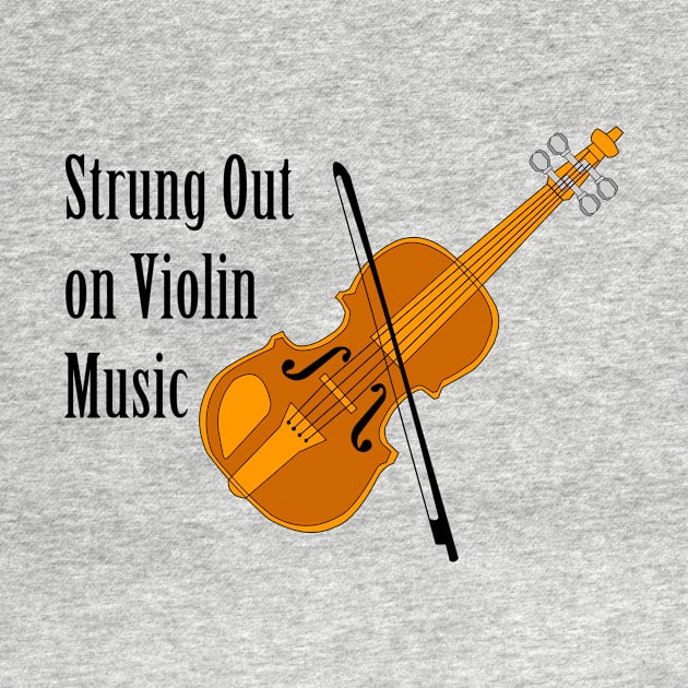 Strung Out On Violin by Barthol Graphics